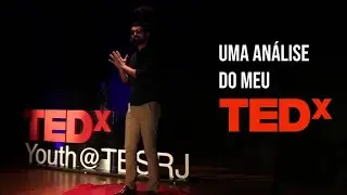 Uma análise do meu TEDx