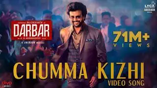 DARBAR (Tamil) - Chumma Kizhi (Video Song) | Rajinikanth | AR Murugadoss | Anirudh | Subaskaran