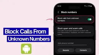 How to Block Calls From Unknown Number on Android 