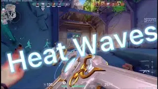 Valorant Montage | Heat Waves