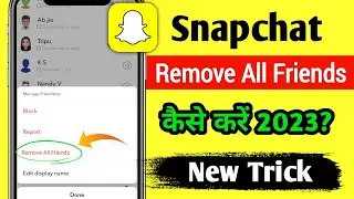 How to remove all friends in snapchat  | remove all friends on snapchat |