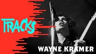 Wayne Kramer, guitariste emblématique du MC5 - Tracks ARTE