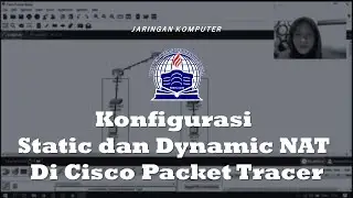 Konfigurasi Static NAT dan Dynamic NAT di Cisco Packet Tracer | Jaringan Komputer