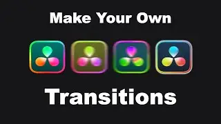 How to Create Your Own Video Transitions (DaVinci Resolve Tutorial)
