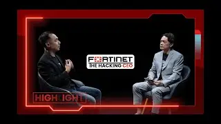 FORTINET THE HACKING CEO EP.1