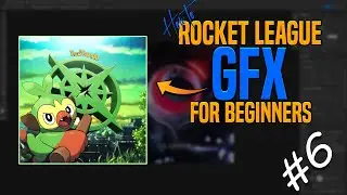 Fukushima Style Avi Beginner Tutorial [The Rocket League GFX "How to" for Beginners (Ep.6) ]