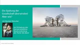 Vortrag: Die gesellschaftliche Spaltung überwinden! Aber wie? Gesprächsabend mit Bastian Barucker