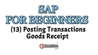 SAP FOR BEGINNERS |(13)Posting Transactions-Goods Receipt #saptutorial #SAP