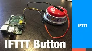 IFTTT (If This Than That) Raspberry Pi Button with Webhooks