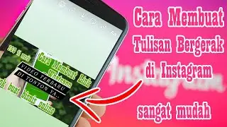 Mudah!! Cara membuat tulisan bergerak di instagram || Diki Hidayat N