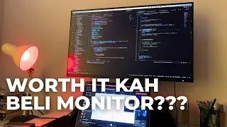 RUGI! Gak Beli Monitor! Worth It kah membeli monitor? Alasan Membeli Monitor!