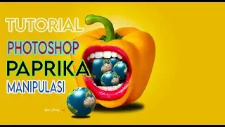 TUTORIAL PHOTOSHOP : Paprika Manipulasi/Manipulation Photoshop Editing/ #photoediting