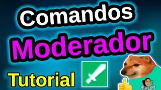 COMANDOS basicos para MODERADORES | COMANDOS para PRINCIPIANOTES | TUTORIAL COMANDOS