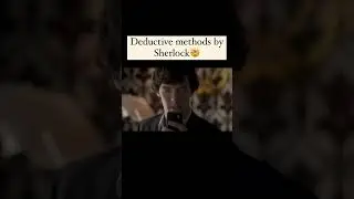 Deductive methods of SHERLOCK Homles #shorts
