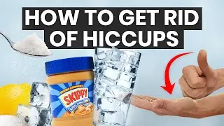 Best Ways To Get Rid Of Hiccups EXPLAINED