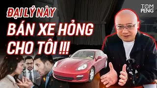 Đại lý này bán xe hỏng cho tôi!!