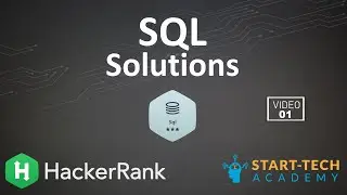 Hackerrank SQL Solutions - 1 | How to use Hackerrank | Start-Tech Academy