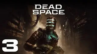 Dead Space - Part 3