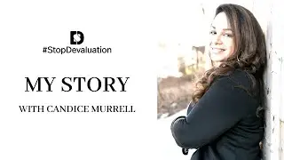 MY STORY with Candice Murrell