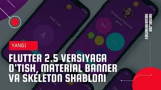 Flutter 2.5 versiyaga o'tish, Material Banner va Skeleton Shabloni