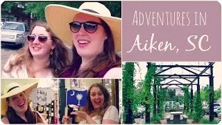 Adventures in Aiken! | South Carolina VLOG