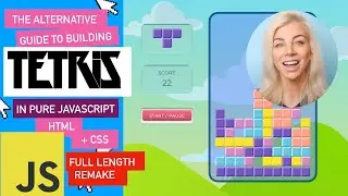 The Alternative Guide to Building Tetris with JavaScript - Video for The Ultra Beginner