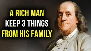 Avoids Sharing Three Money Secrets To Your Family | Benjamin Franklin Money Lessons