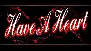 'Have A Heart' - Regr3t