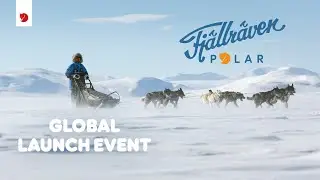 Global Launch Event | Fjällräven Polar 2025