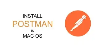 How to Install Postman (Homebrew) | How to start with Postman Web API | 