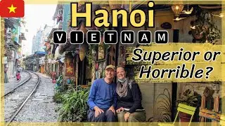 𝗛𝗔𝗡𝗢𝗜 𝗩𝗜𝗘𝗧𝗡𝗔𝗠 - The Most Terrific (And Horrible) Things About Hanoi