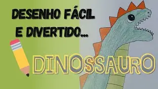 Desenho fácil e divertido... DINOSSAURO