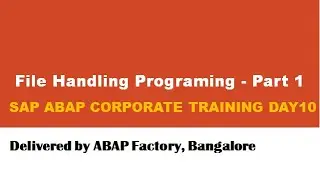 SAP ABAP Corporate Training Day10-Part1
