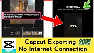 Capcut Exporting İnternet Bağlantısı Yok Sorunu 2025 |  Capcut Export Problem 2025