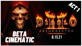 Diablo II Resurrected BETA -  FULL Intro Cinematic ACT 1