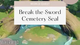 How to Explore and Unlock the Tri-Seal | Break the Sword Cemetery Seal - World Quest Genshin Impact