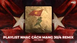 Playlist Nhạc Cách Mạng 30/4 Remix - Kỷ Niệm 50 Năm Giải Phóng Miền Nam - Nhạc Diễu Binh 2025