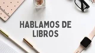 HABLAMOS DE LIBROS//ÚLTIMAS LECTURAS// INTERMEDIOS/AVANZADOS//ESPAÑOL CON IRENE
