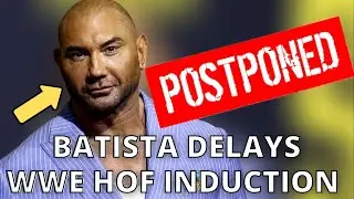 Batista’s WWE Hall Of Fame Induction Delayed | WWE News
