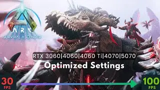 Ark Survival Ascended Optimized Settings: RTX 3060 RTX 4060 4060 Ti RTX 4070 RTX 5070 | 100 FPS+