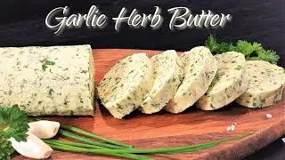 Garlic Herb Butter Recipe   #Butter