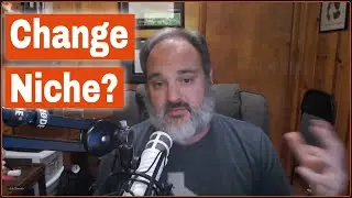 How Do You Handle Moving from One 'Niche' To Another?
