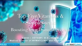 Top Five Vitamins & Supplements: Boosting Your Immune System