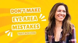 Don't make these eye area mistakes that age you!