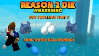 ROBLOX | R2DA | Egg Trolling (and water ballooning) Part 6