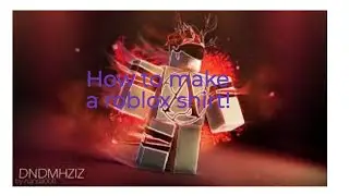 How to make a roblox shirt!