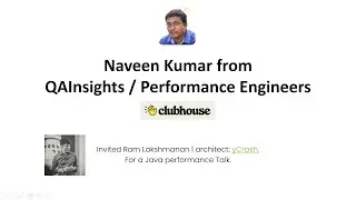 Java performance talk from QAInsights - Performance Engineers Clubhouse