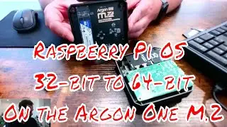Raspberry Pi 4 8gb Argon One Upgrade on M.2 from Raspberry pi OS 32-Bit to 64-Bit