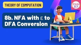 8b. NFA with ε to DFA Conversion