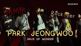 [20220806 | Huas of Wonder] ParkJeongwoo(박정우) focus - MMM(음) Rock Version